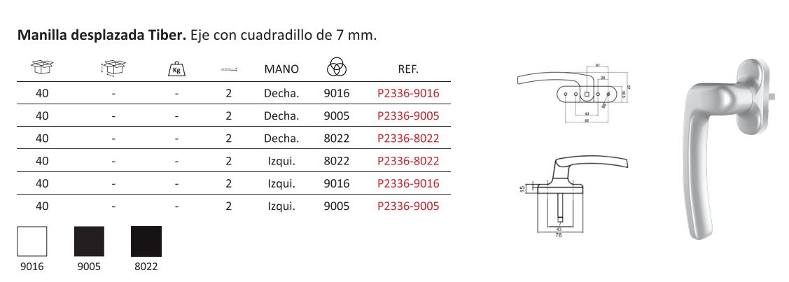 Manilla desplazada Tiber eje 7 mm para PVC